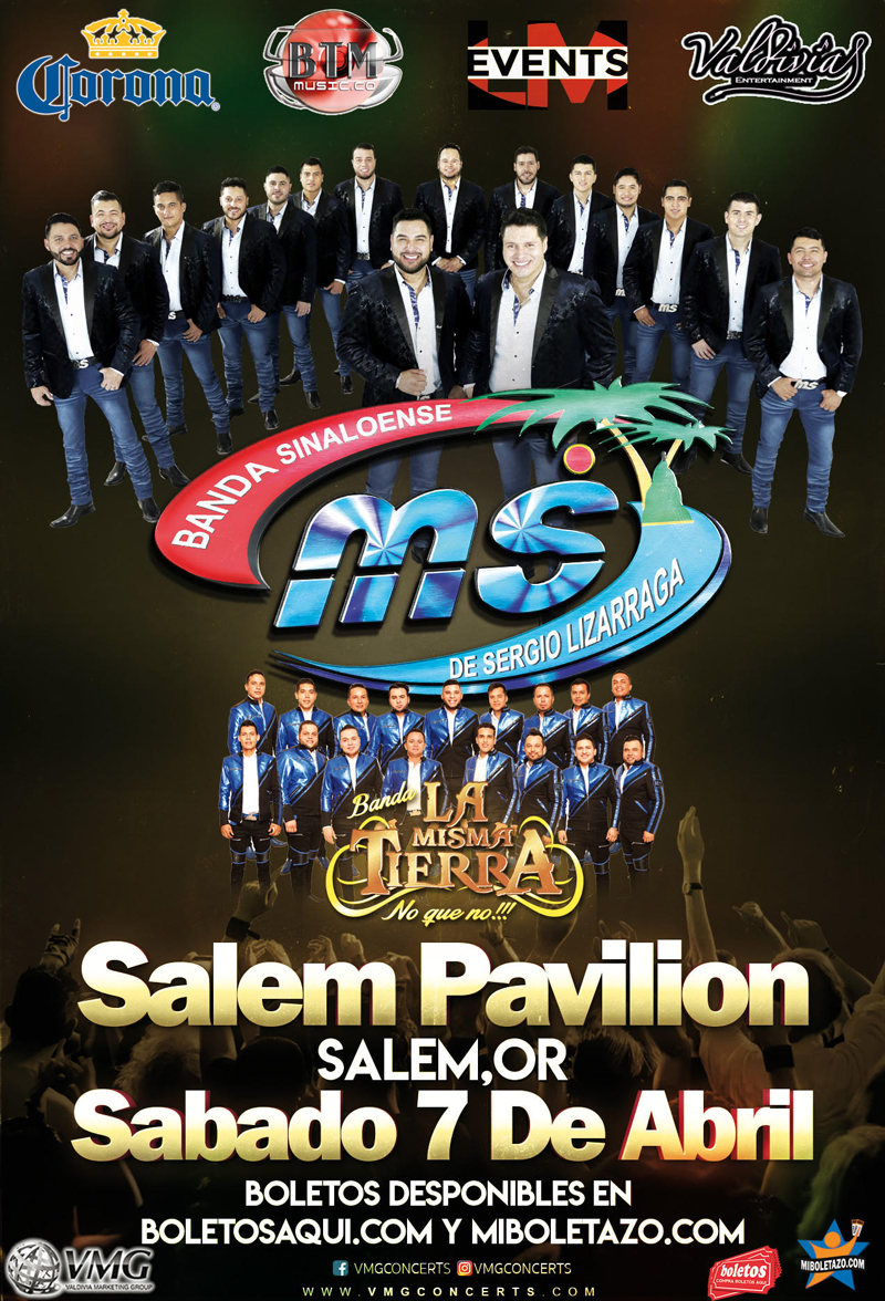 Banda Sinoalense MS y Banda La Misma Tierra – Salem Pavilion de Salem, OR