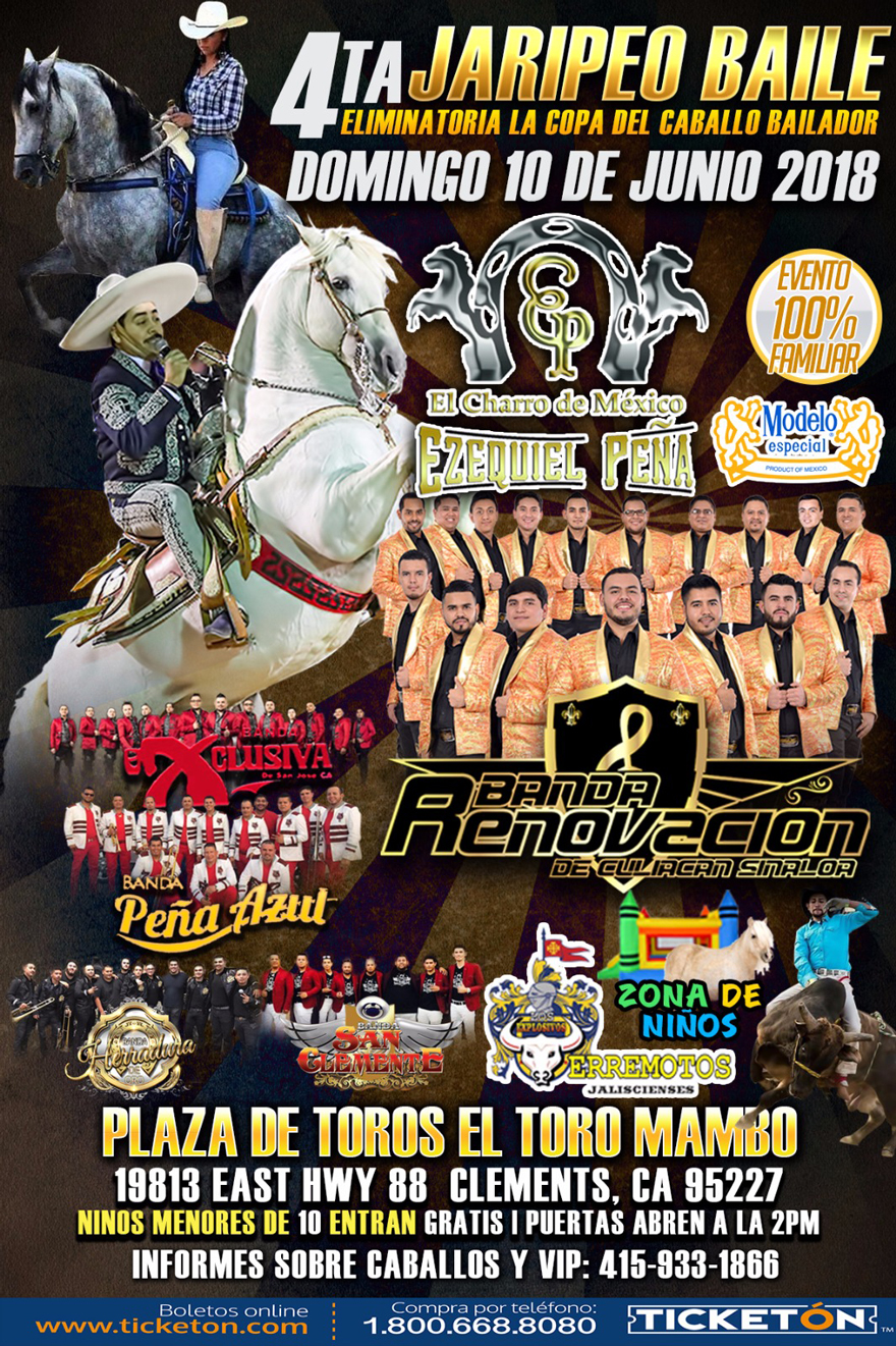 Jaripeo Baile con Ezequiel Peña, Banda Renovacion, Banda Exclusiva, Banda Peña Azul, Banda La Herradura y Banda San Clemente – Plaza de Toros el Toro Mambo – Clements, CA