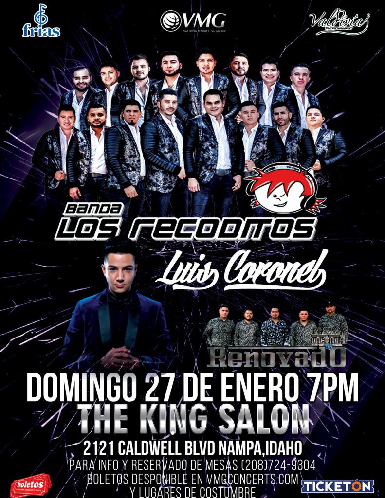 Banda los Recoditos, Luis Coronel y Ocho 4 Renovado – The King Salon – Nampa, ID