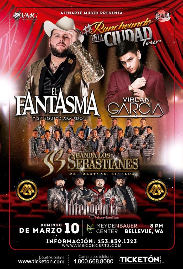 El Fantastma y su Grupo Armado, Virlan Garcia, Banda Los Sebastianes y Inteligencia Norteña – Meydenbauer Center – Bellevue, WA