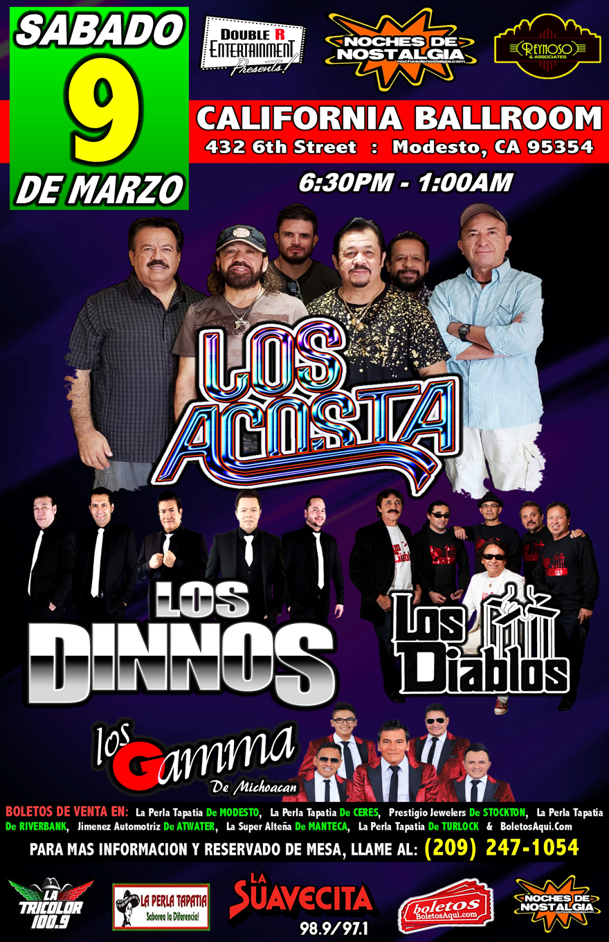 Los Acosta, Los Dinnos, Los Diablos y Los Gamma de Michoacan – California Ballroom de Modesto, CA