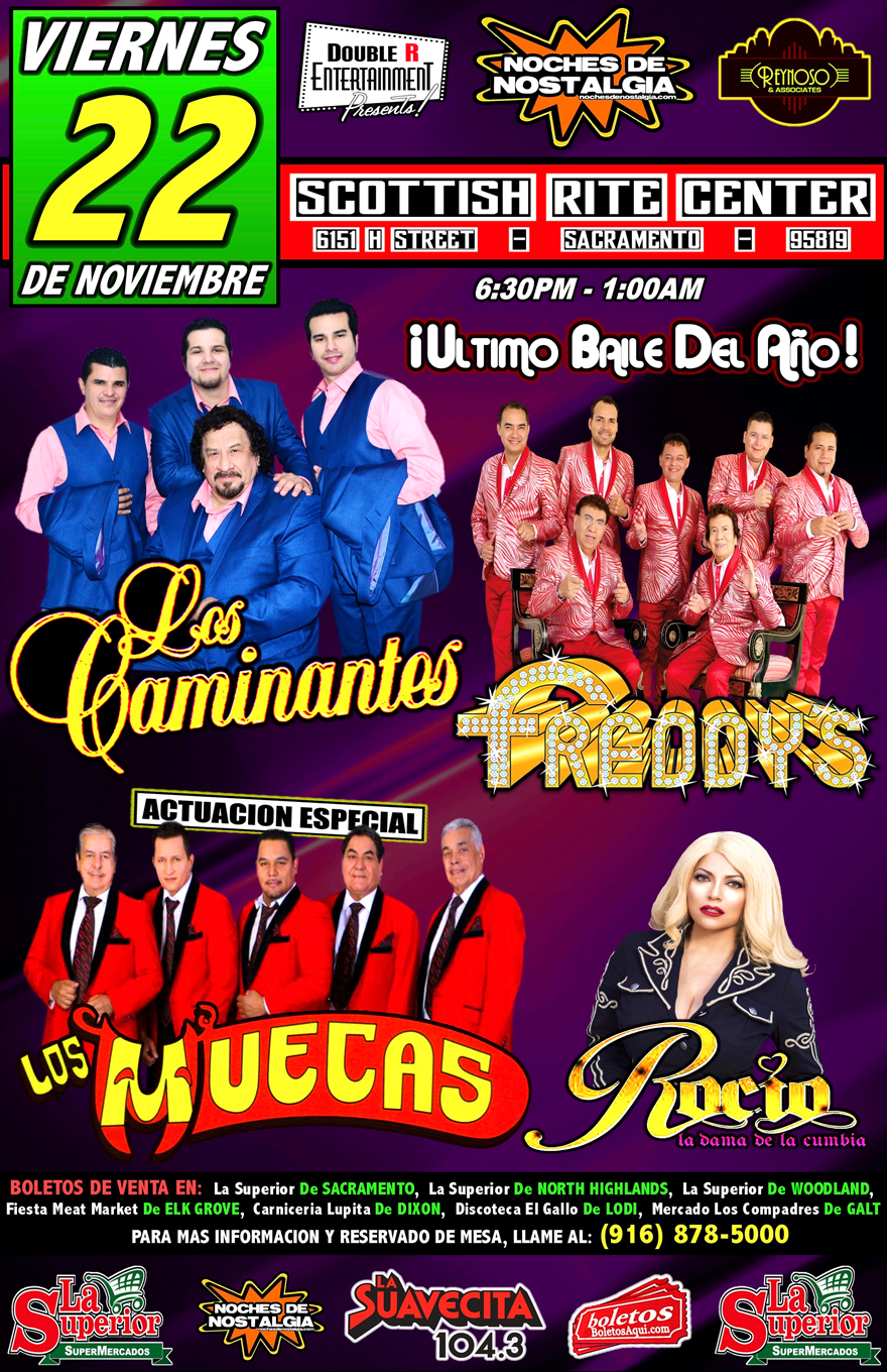 El ultimo baile del año con Los Caminantes, Los Freddy’s, Rocio La Dama de la Cumbia y la actuacion especial de Los Muecas. – Scottish Rite Center de Sacramento, CA