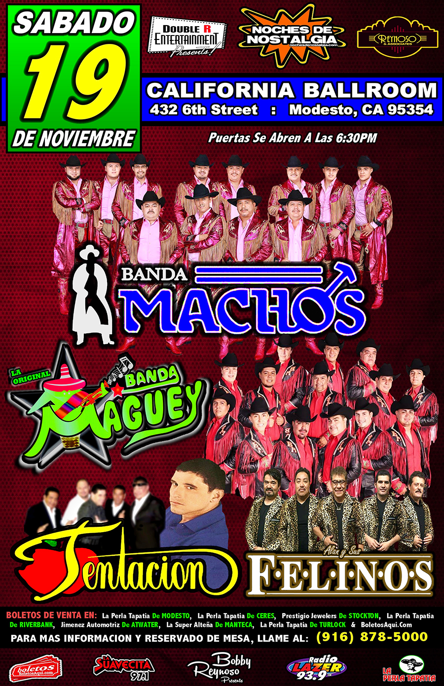 Banda Machos, Banda Maguey, Los Felinos y Grupo Tentacion – California Ballroom – Modesto, CA