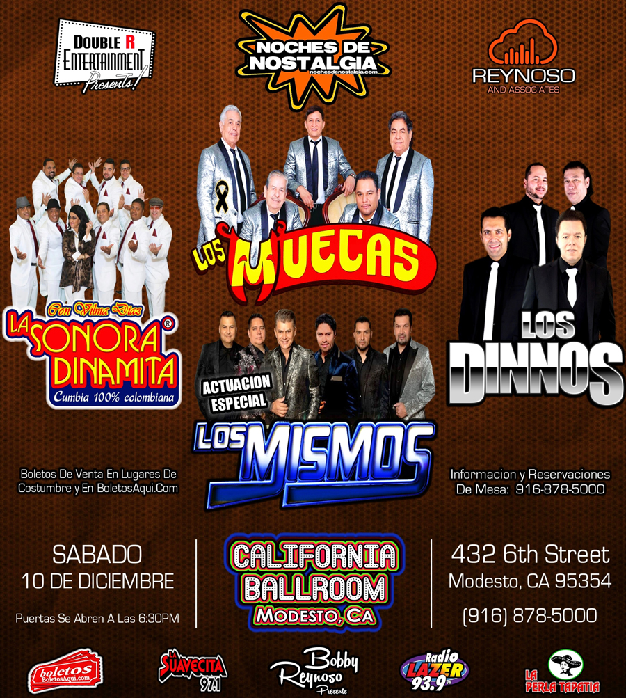 Los Muecas, La Sonora Dinamita, Los Dinnos y La Actuacion especial de Los Mismos. - California Ballroom - Modesto, CA