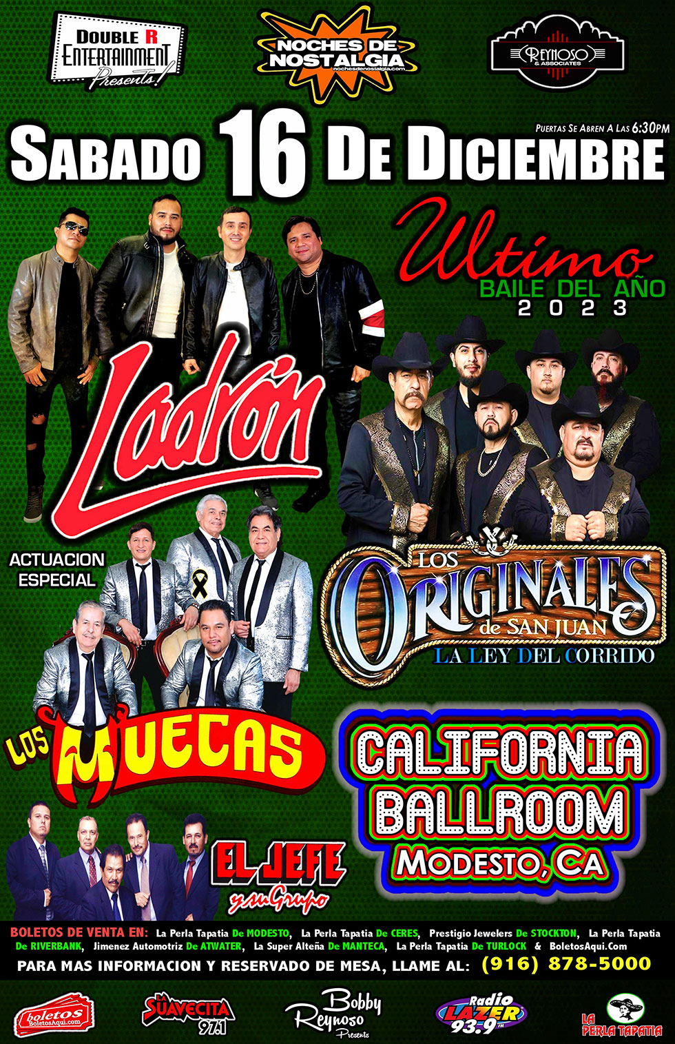 Grupo Ladron, Los Originales de San Juan, El Jefe y su Grupo y la actuacion especial de Los Muecas – California Ballroom de Modesto CA.