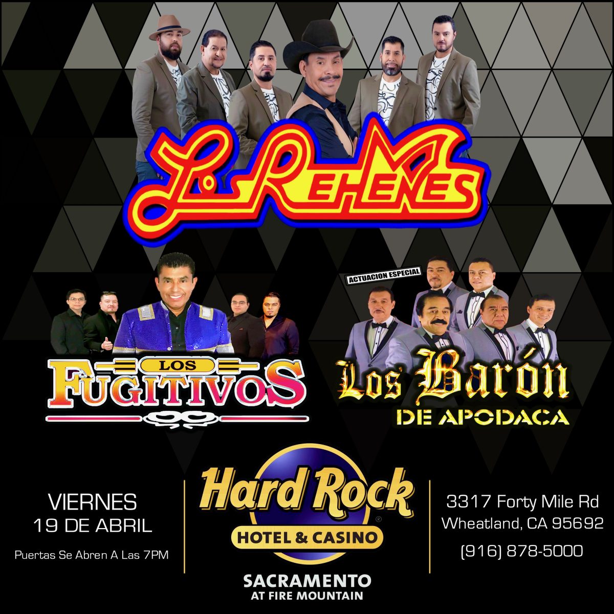 Los Rehenes, Los Fujitivos y la actuacion especial de Los Baron de Apodaca - Hard Rock Casino and Hotel - Wheatland, CA.