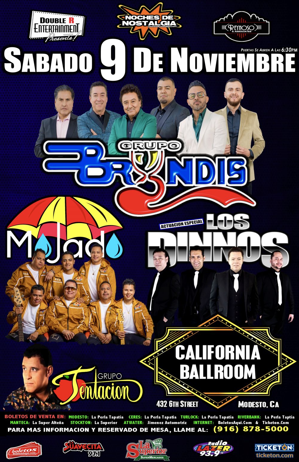 Grupo Bryndis, Grupo Mojado, Grupo Tentacion y la actuacion especial de Los Dinnos – California Ballroom – Modesto, CA